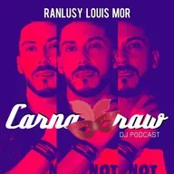 Ranlusy Louis Mor - CarnaVRAW (DJ Podcast)