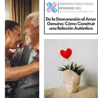 De la Desconexión al Amor Genuino: Cómo Construir una Relación Auténtica