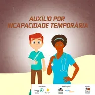 AUXÍLIO POR INCAPACIDADE TEMPORÁRIA