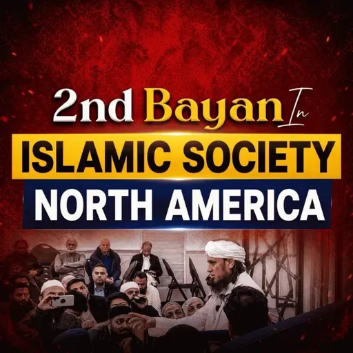2nd Bayan In Islamic Society North America | Mufti Tariq Masood Speeches đź•‹