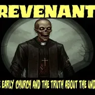Show sample for 10/7/25: REVENANT - THE EARLY CHURCH AND THE TRUTH ABOUT THE UNDEAD W/ KATIE PAIGE