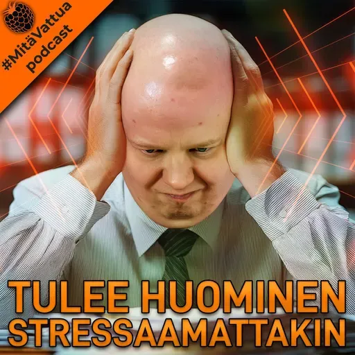 Tulee huominen stressaamattakin