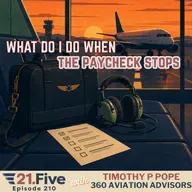 210. What Should Pilots Do When the Paycheck Stops?