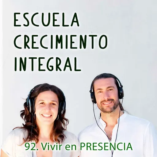 92. Vivir en Presencia