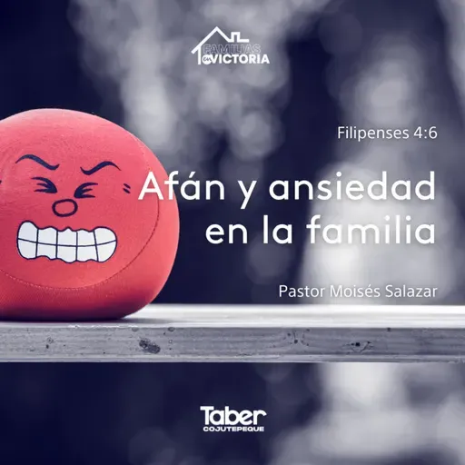 Afán y Ansiedad en la Familia