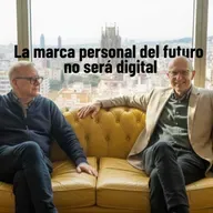 233 La marca personal del futuro no será digital