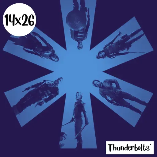 s14e26: No sé de qué me hablas – Thunderbolts*