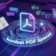 Adobe Acrobat’s AI Spaces: PDFs That Actually Work