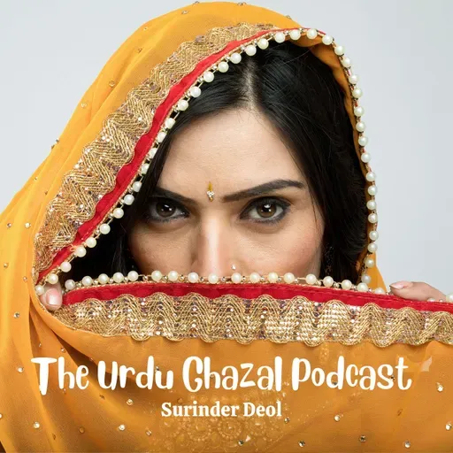 The Urdu Ghazal Podcast, Season 5 Episode 22: Sahir Ludhianvi