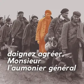 "Daignez agréer Monsieur l'aumônier général" | lettres de l’aumônerie des prisonniers de guerre