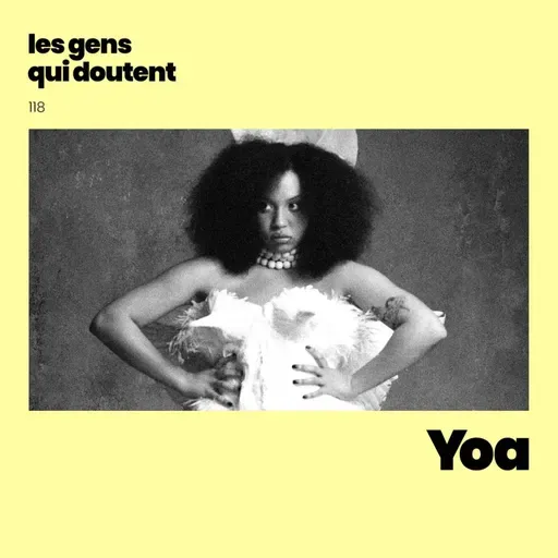 Yoa : « Je fonce et au pire, je fais une connerie »