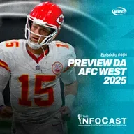 The InfoCast #464: Preview da AFC West 2025
