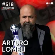 Así se creó la ÚNICA MARCA DE LUJO MEXICANA | Arturo Lomelí | #518 SINERGÉTICOS
