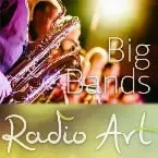 Radio Art - Big Bands