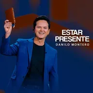 Estar Presente, La herida del rechazo - Danilo Montero | Prédicas Cristianas 2025
