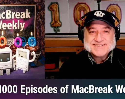 MacBreak Weekly 1000: Death by Chocolate