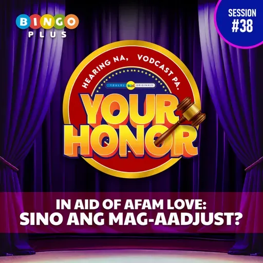 EP 38: In Aid of AFAM Love - Sino ang Mag-aadjust? (with guest Glaiza De Castro)