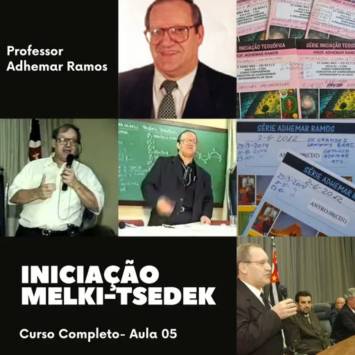 Iniciação Melki-Tsedek I Aula 05 I Adhemar Ramos