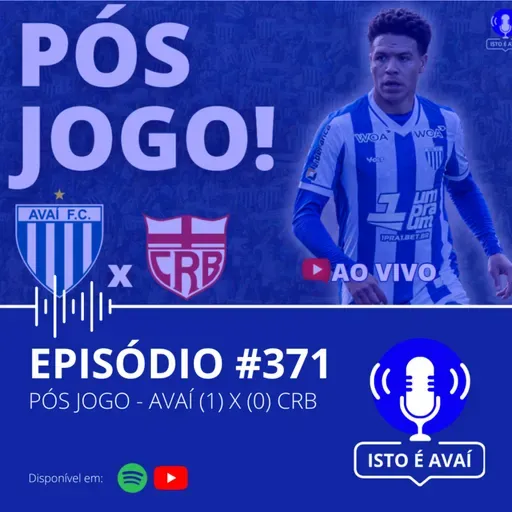 PÓS-JOGO | Avaí (1) x (0) CRB #371 - 2025