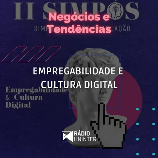 Negócios e Tendências | Empregabilidade e cultura digital