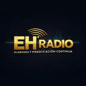 EH RADIO (ALABANZA Y PREDICACIÓN CONTINUA)
