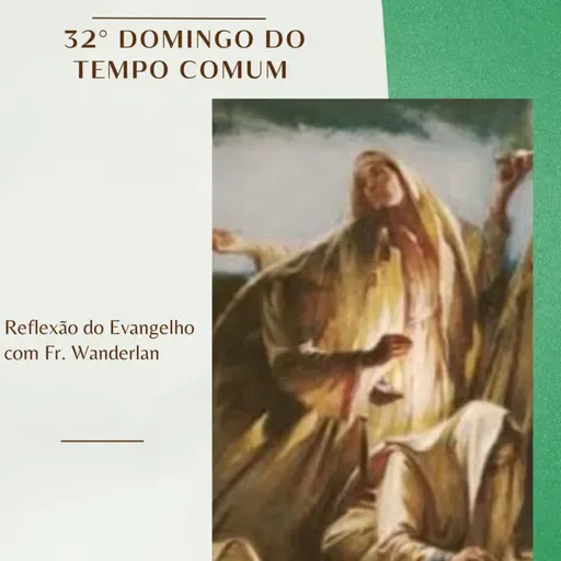 32° DOMINGO DO TEMPO COMUM