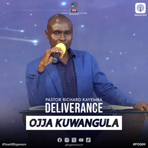 Deliverance (Okusumululwa) - Pastor Richard Kayemba