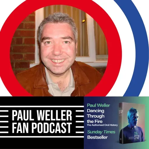 Stuart Watts - Director Paul Weller Into Tomorrow Documentary (2006)