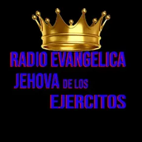 Radio Evangélica JEHOVA De Los Ejércitos