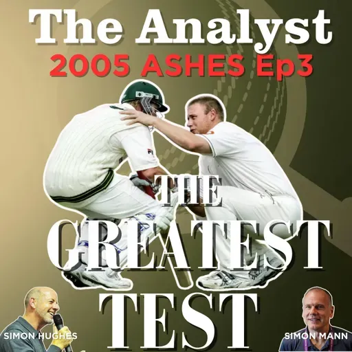 2005 ASHES Episode 3: THE GREATEST TEST
