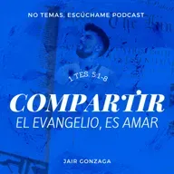 1 Ts 5:1-8 "Compartir el evangelio, es amar" - Serie: 1 Tesalonicenses - "No temas... Escúchame"