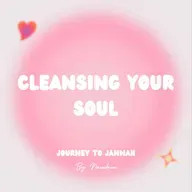 Ramadan: Cleansing Your Soul (Forgiving, Detoxing, & Letting things go)