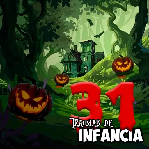 31 Traumas de Infancia (Introducción)