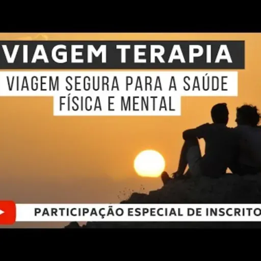 LIVE - Viagem Terapia - Viagem segura para a saúde física e mental