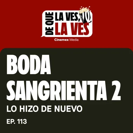 #113. LA SECUELA CORRECTA | Boda Sangrienta 2
