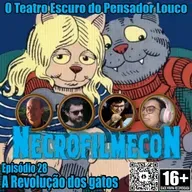 NecrofilmecoN 28 - A Revolução dos Gatos