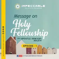 Holy Fellowship   Episode 1