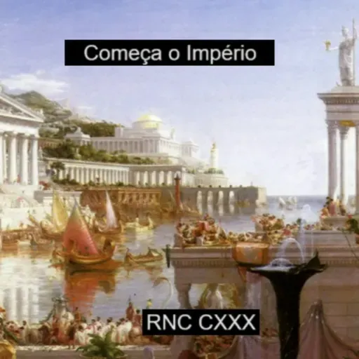 Roma Nua & Crua CXXX - O Império