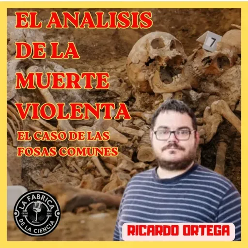 Análisis forense de las fosas comunes en conflictos bélicos. Ricardo Ortega. 679. LFDLC.