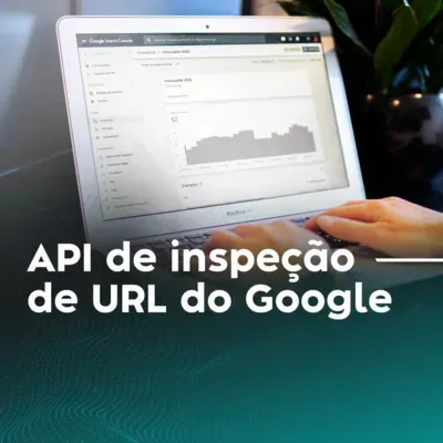 API de inspeção de URL do Google