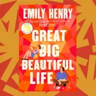 Emily Henry's latest novel 'Great Big Beautiful Life' explores love beyond romance