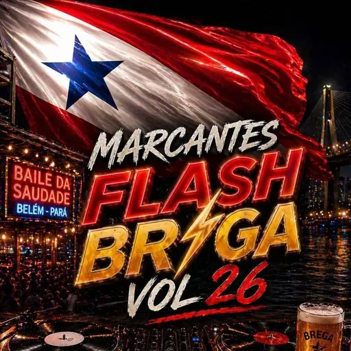 MARCANTES FLASH BREGA VOL 26 ALAMEDA LOUNGE DJCH