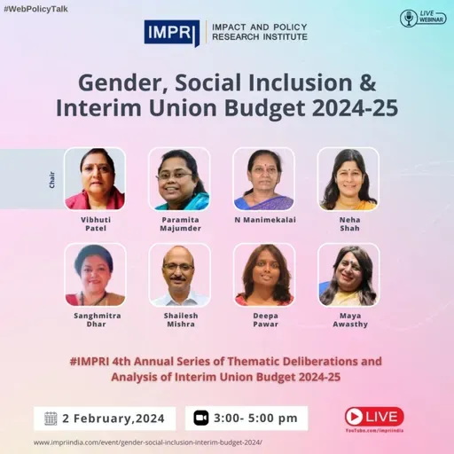Gender, Social Inclusion & Interim Union Budget 2024-25 | Panel Discussion | IMPRI #WebPolicyTalk HQ