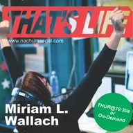 Featuring: Miriam L. Wallach is joined by renowned educator, speaker and Relationship Coach Rabbi Dr. Noam Weinberg