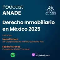 Derecho Inmobiliario en México 2025