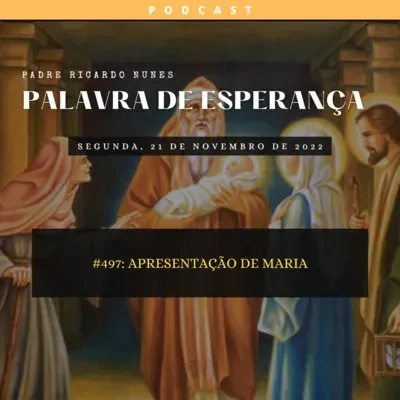 #497: APRESENTAÇÃO DE MARIA