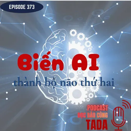 Biến AI thành bộ não thứ hai