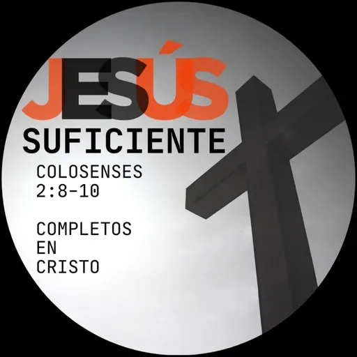 07 - Completos en Cristo