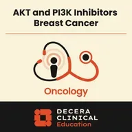 Role of AKT and PI3K Inhibitors in Patients With HR-Positive Breast Cancers: Experts Share Their Thoughts on Current Practice and Future Opportunities