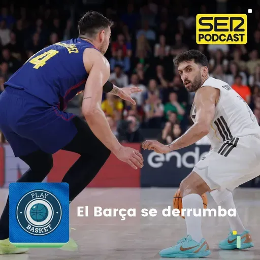 Play Basket | El Barça se derrumba